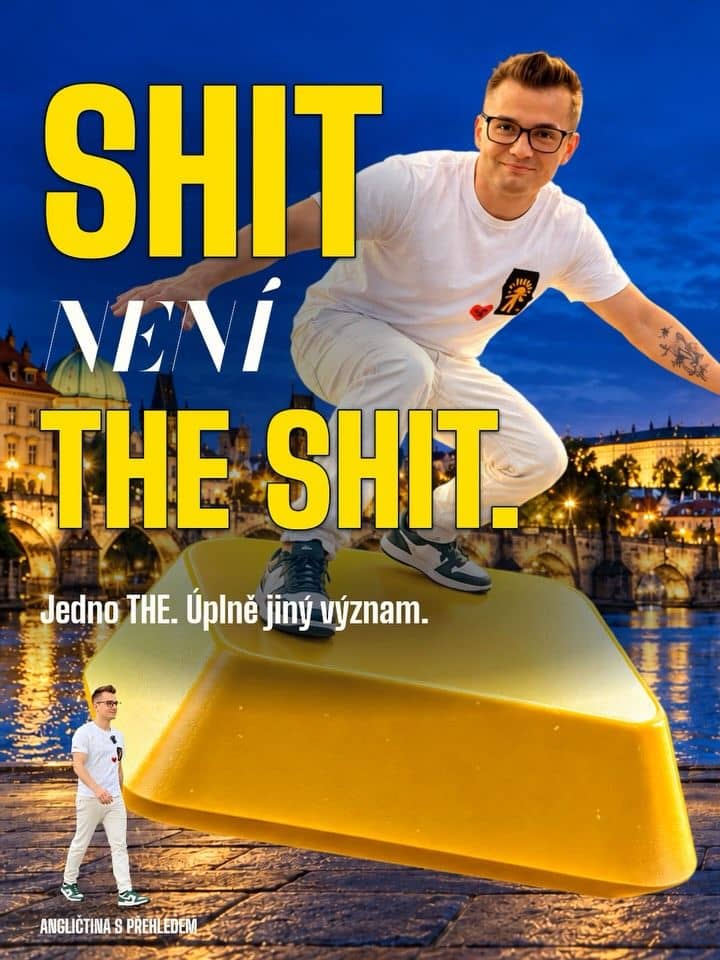 Jedno THE a místo urážky vystřihneš pochvalu. Angličtina má smysl pro humor. 😅

This is shit. = To je sračka.
This is t
