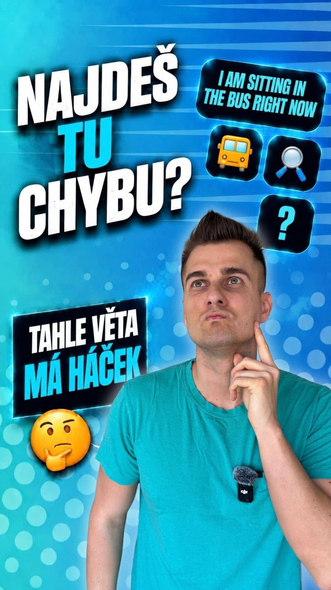 Poznáš, co je v téhle větě špatně? 🚌🧐
„I am sitting in the bus right now.“
Napiš správnou odpověď do komentáře! 👇