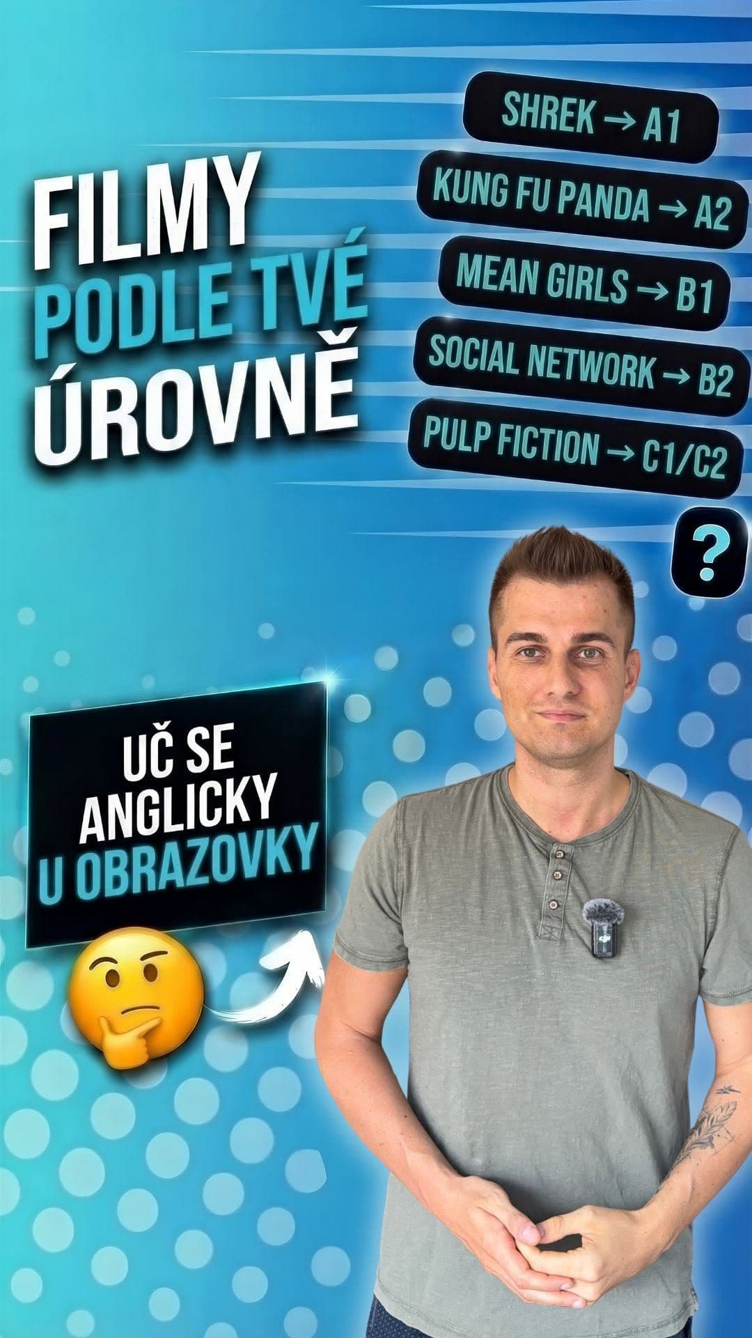 Učení angličtiny z filmů funguje skvěle, ale nesmíš si hned na začátku pustit těžký thriller se složitým slangem, protož